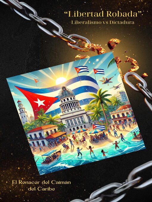 Title details for Libertad Robada, Liberalismo vs Dictadura by Pavel Pieri - Available